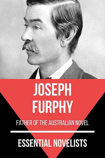 Essential Novelists – Joseph Furphy, Joseph Furphy, August Nemo