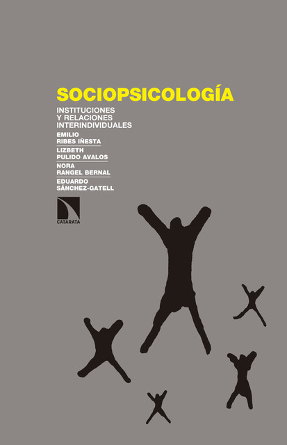 Sociopsicología, Eduardo Sánchez-Gatell, Emilio Ribes Iñesta, Lizbeth Pulido Avalos, Nora Rangel Bernal