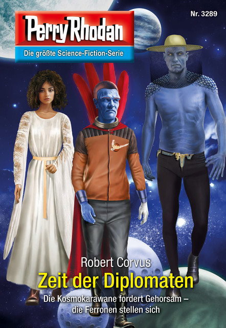 Perry Rhodan 3289: Zeit der Diplomaten, Robert Corvus