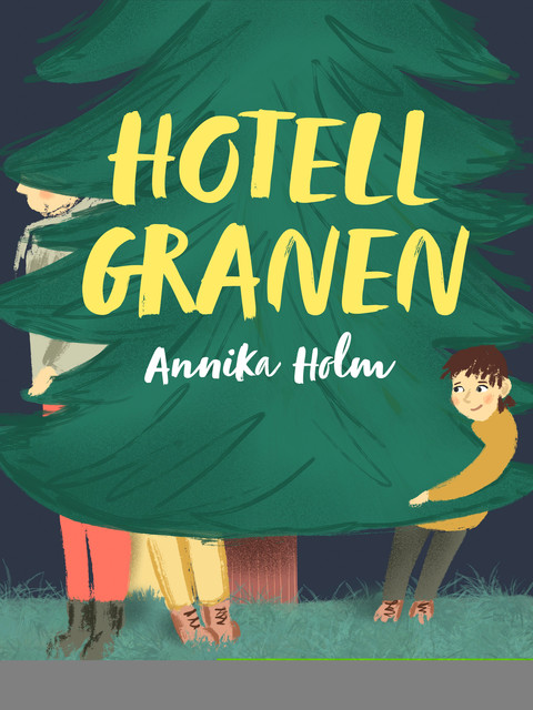 Hotell Granen, Annika Holm