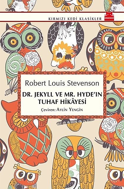 Dr. Jekyll ve Mr. Hyde'ın Tuhaf Hikayesi, Robert Louis Stevenson