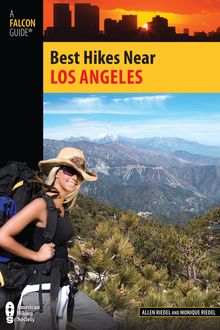 Best Hikes Near Los Angeles, Allen Riedel, Del Monique Riedel