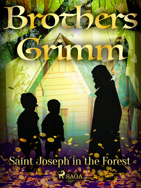 Saint Joseph in the Forest, Brothers Grimm