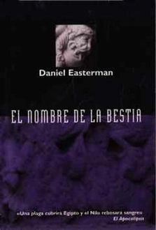 El Nombre De La Bestia, Daniel Easterman