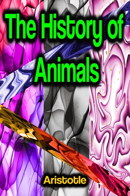 The History of Animals, Aristotle