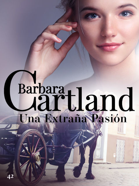 Una Extraña Pasión, Barbara Cartland
