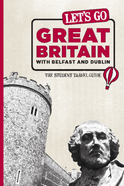Let's Go Great Britain with Belfast & Dublin, Harvard Student Agencies Inc.