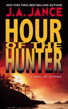 Hour of the Hunter, J.A.Jance