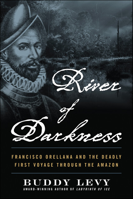 River of Darkness, Buddy Levy