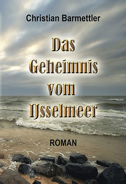 Das Geheimnis vom IJsselmeer, Christian Barmettler