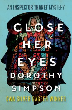 Close Her Eyes, Dorothy Simpson