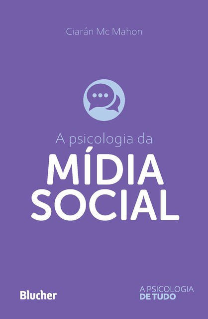 A psicologia da mídia social, Ciarán Mc Mahon