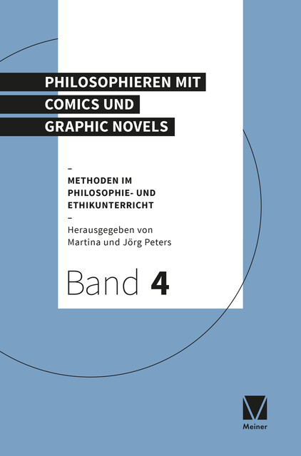 Philosophieren mit Comics und Graphic Novels, Herausgegeben von, amp, Martina und Jörg Peters