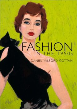 Fashion in the 1950s, Daniel Milford-Cottam