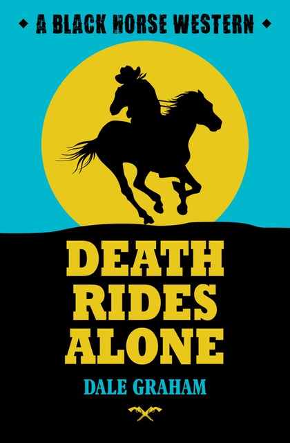 Death Rides Alone, Dale Graham