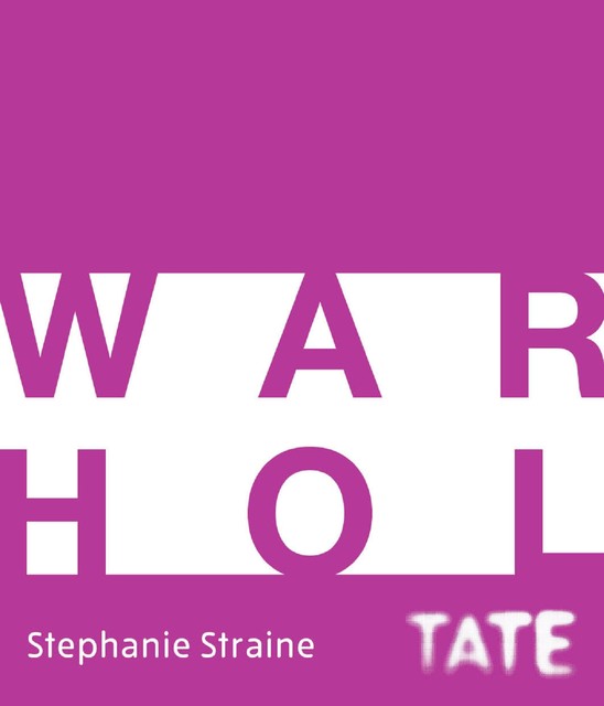 Tate Introductions: Warhol, Stephanie Straine