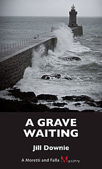 A Grave Waiting, Jill Downie