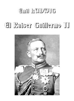 El Kaiser Guillermo Ii, Emil Ludwig