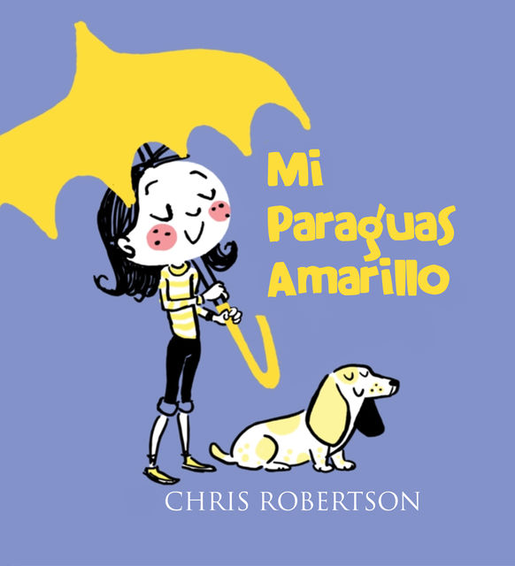 Mi Paraguas Amarillo, Chris Robertson