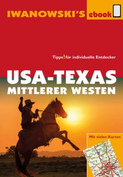 USA-Texas und Mittlerer Westen – Reiseführer von Iwanowski, Margit Brinke, Peter Kränzle