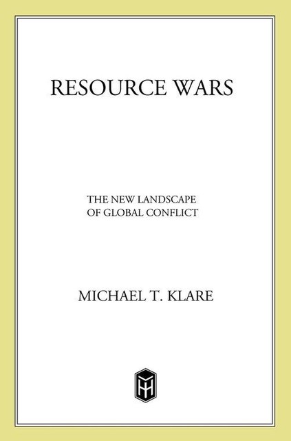 Resource Wars, Michael T. Klare