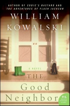 The Good Neighbor, William Kowalski