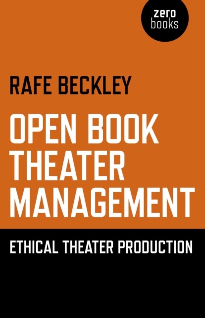 Open Book Theater Management, Rafe Beckley