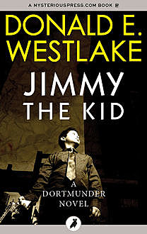 Jimmy The Kid, Donald E. Westlake