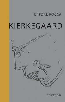 Kierkegaard, Ettore Rocca