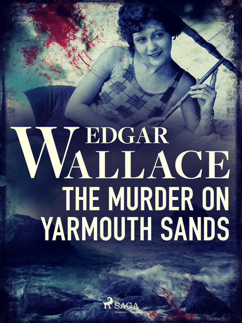 The Murder on Yarmouth Sands, Edgar Wallace