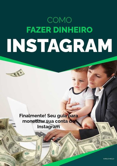 Como Fazer dinheiro Instagram, Karllo MELLO