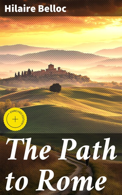 The Path to Rome, Hilaire Belloc