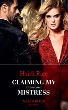 Claiming My Untouched Mistress, Heidi Rice