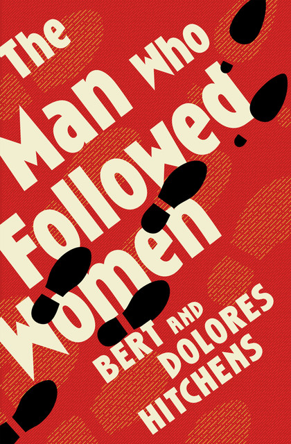 The Man Who Followed Women, Dolores Hitchens, Bert Hitchens