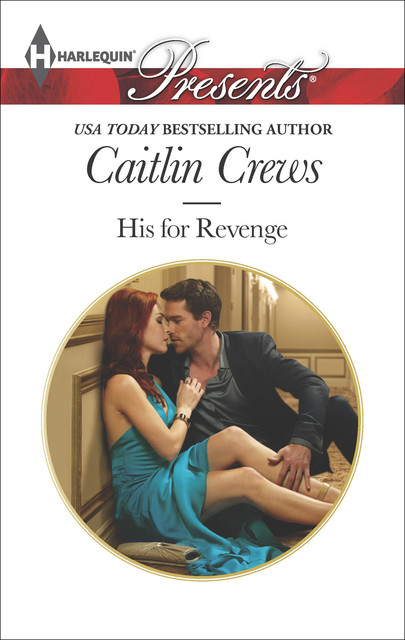 His for Revenge, Caitlin Crews