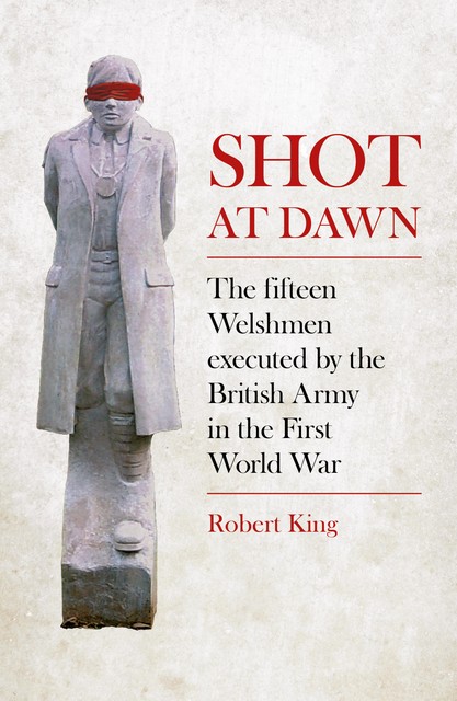 Shot at Dawn, Robert King