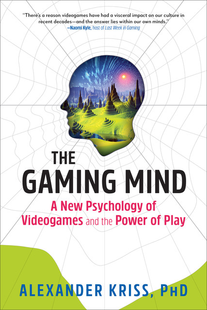 The Gaming Mind, Alexander Kriss
