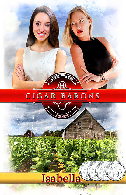 Cigar Barons, Isabella