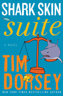 Shark Skin Suite, Tim Dorsey