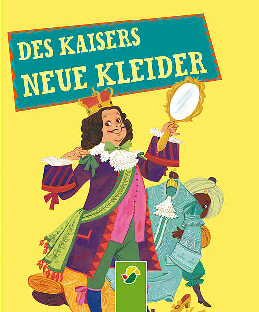 Des Kaisers neue Kleider, Hans Christian Andersen, Gisela Fischer