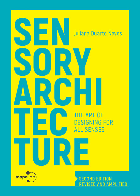 Sensory Architecture, Juliana Duarte Neves