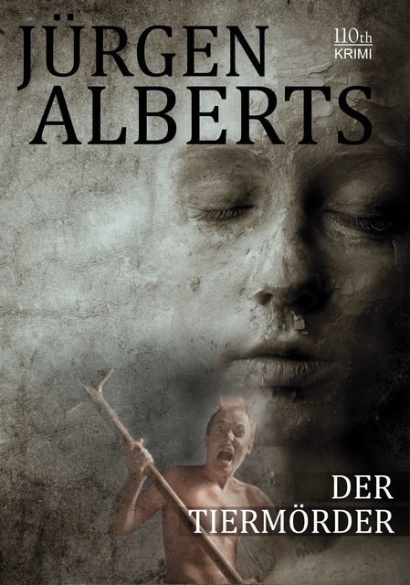 Der Tiermörder, Jürgen Alberts