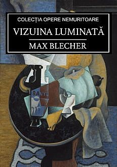 Vizuina luminată, Max Blecher