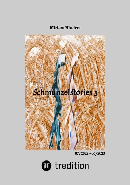 Schmunzelstories 3, Miriam Hinders