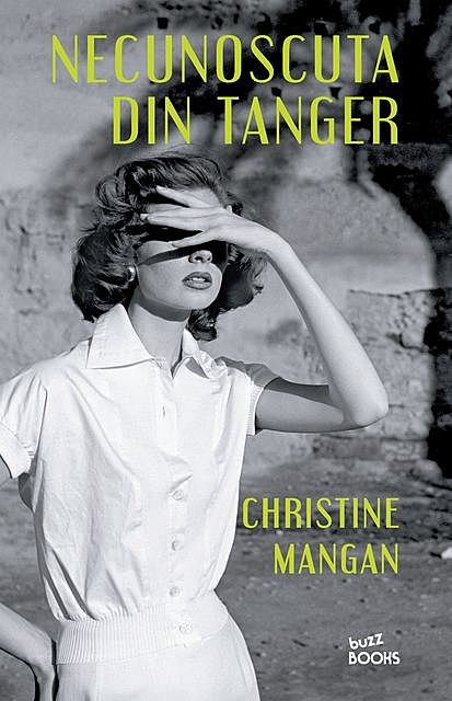 Necunoscuta Din Tanger, Christine Mangan