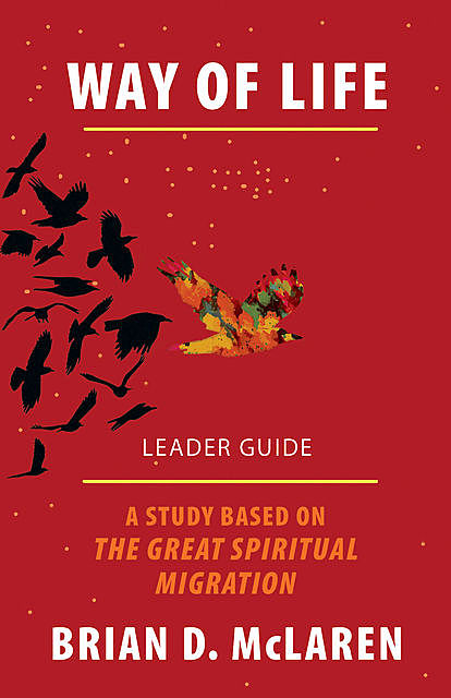 Way of Life Leader Guide, Brian McLaren