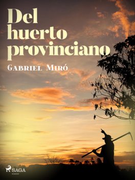 Del huerto provinciano, Gabriel Miró
