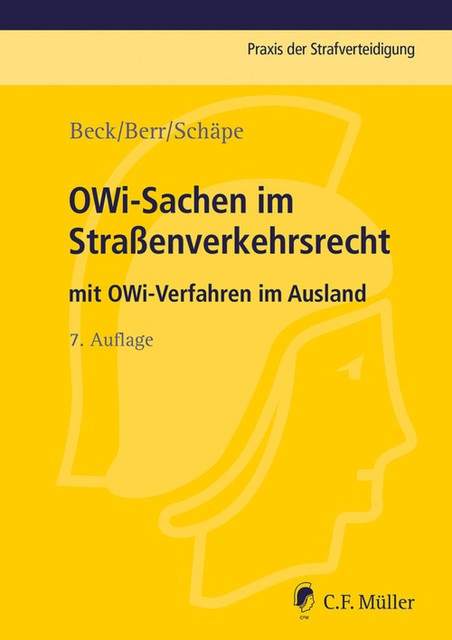 OWi-Sachen im Straßenverkehrsrecht, Wolf-Dieter Beck, Wolfgang Berr