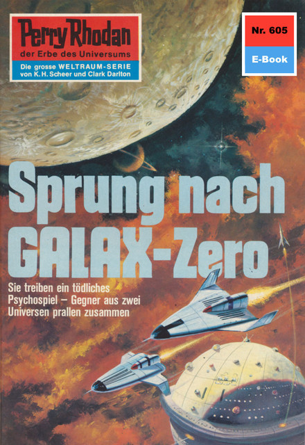 Perry Rhodan 605: Sprung nach GALAX-Zero, Hans Kneifel