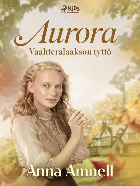 Aurora – Vaahteralaakson tyttö, Anna Amnell